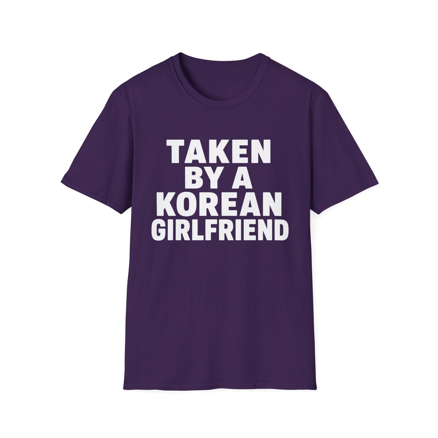 TAKEN BY A KOREAN GIRLFRIEND T-SHIRT
