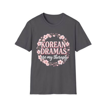 Korean Dramas Are My Therapy T-Shirt — K-Drama Fan Floral Tee