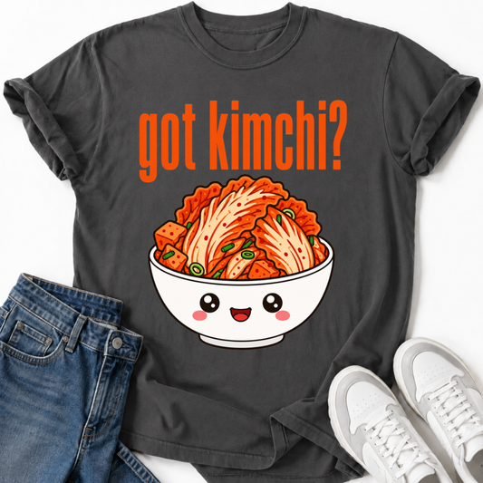 GOT KIMCHI T-SHIRT