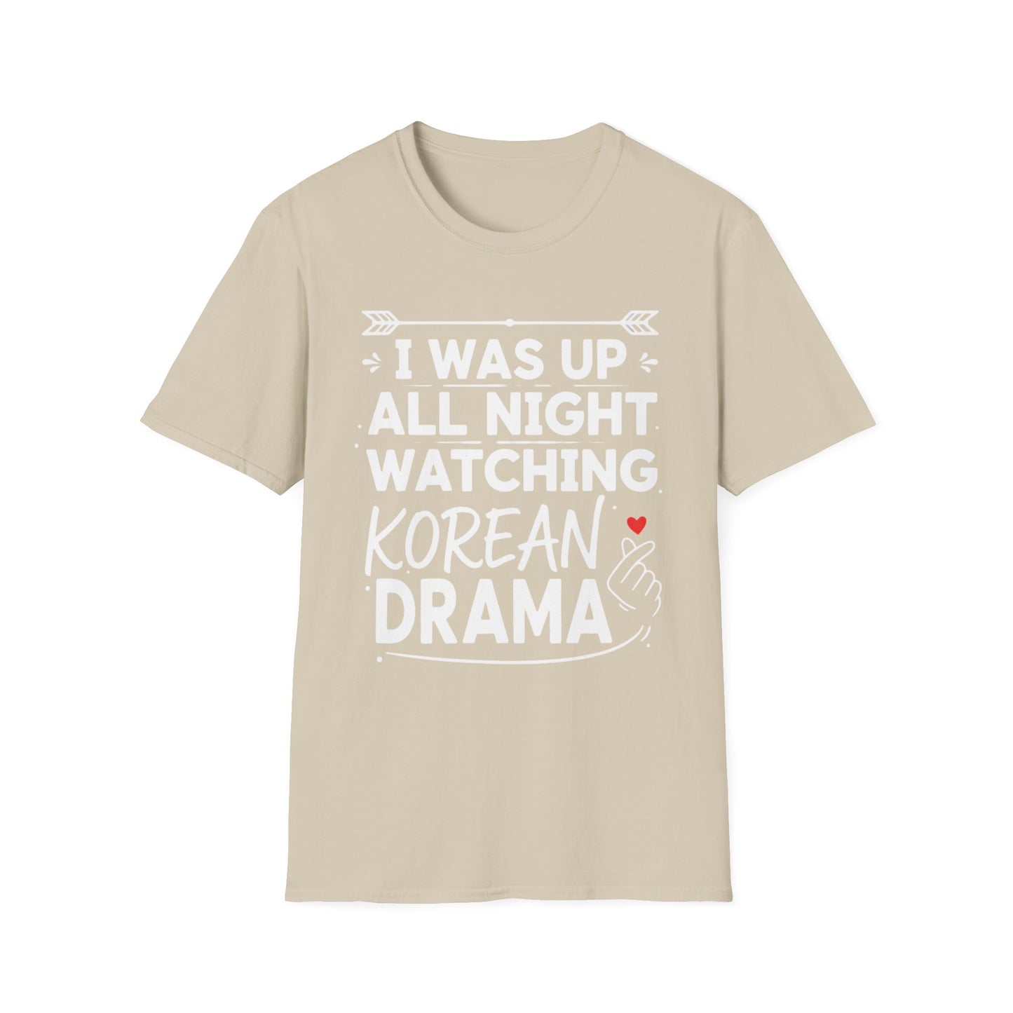 Korean Drama Fan T-Shirt — "I Was Up All Night Watching Korean Drama" Tee