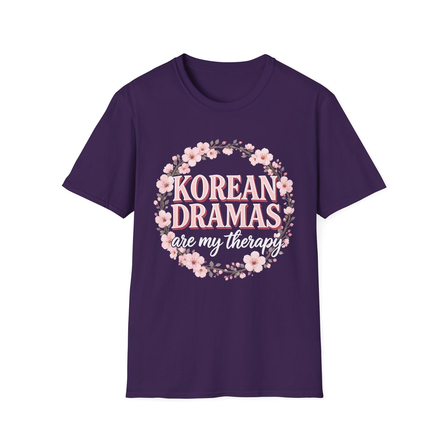 Korean Dramas Are My Therapy T-Shirt — K-Drama Fan Floral Tee