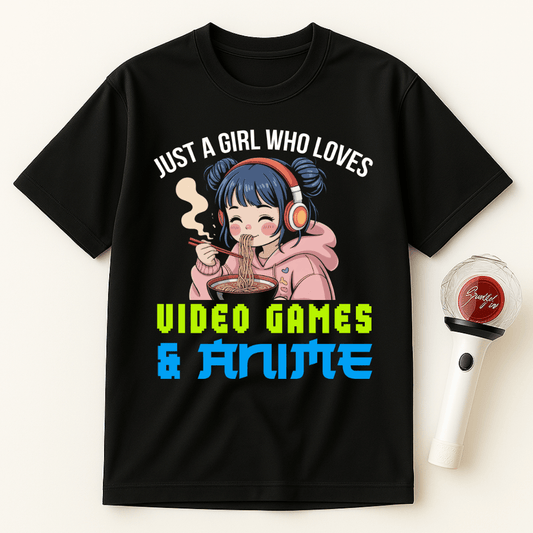 JUST A GIRL WHO LOVES VIDEO GAMES AND ANIME UNISEX T-SHIRT