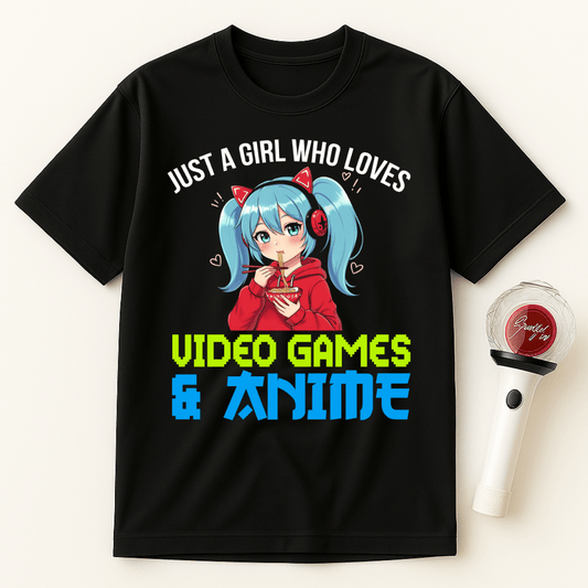 JUST A GIRL WHO LOVES VIDEO GAMES AND ANIME UNISEX T-SHIRT