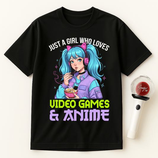 JUST A GIRL WHO LOVES VIDEO GAMES AND ANIME UNISEX T-SHIRT