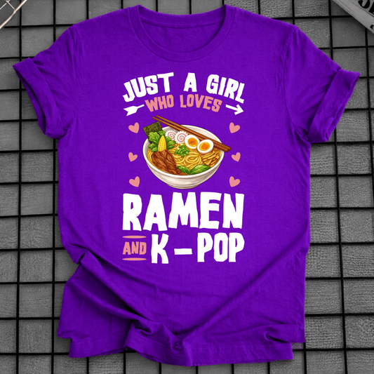 GIRL WHO LOVES RAMEN AND K-POP T-SHIRT
