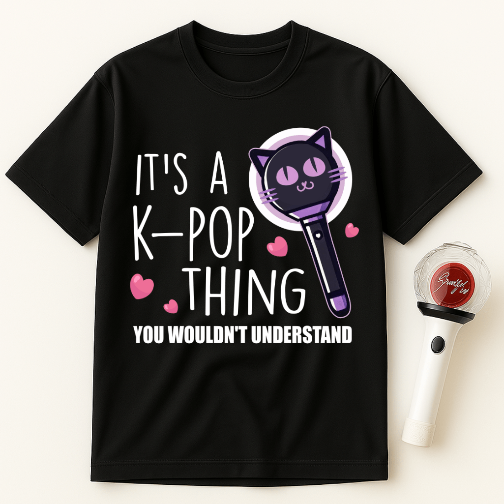 IT'S A K-POP THING YOU WOULDN'T UNDERSTAND UNISEX T-SHIRT