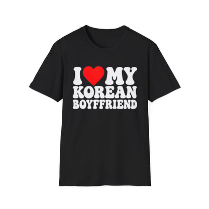 I LOVE MY KOREAN BOYFRIEND T-SHIRT
