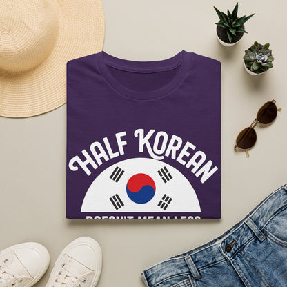 Half Korean T-Shirt — "Half Korean Doesn't Mean Less Korean" Pride Tee