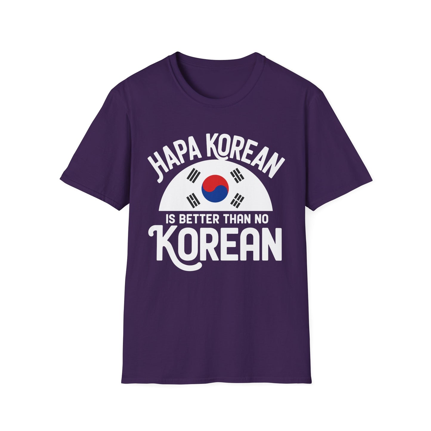 Hapa Korean T-Shirt – "Hapa Korean Is Better Than No Korean" Graphic Tee