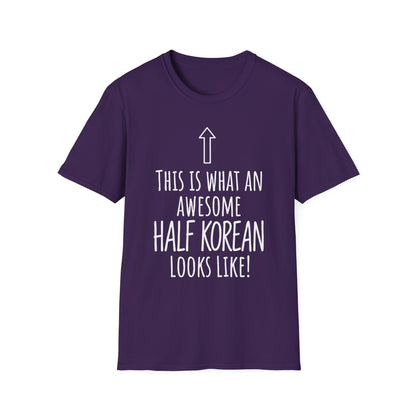 This Is What An Awesome Half Korean Looks Like T-Shirt