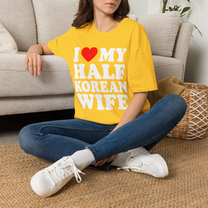 T-Shirt — I  My Half Korean Wife Graphic Tee