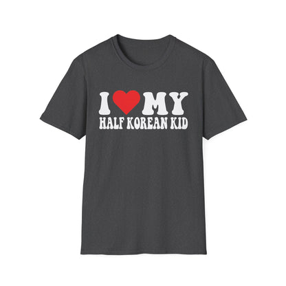 I LOVE MY HALF KOREAN KID T-SHIRT