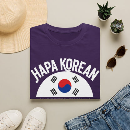 Hapa Korean T-Shirt – "Hapa Korean Is Better Than No Korean" Graphic Tee