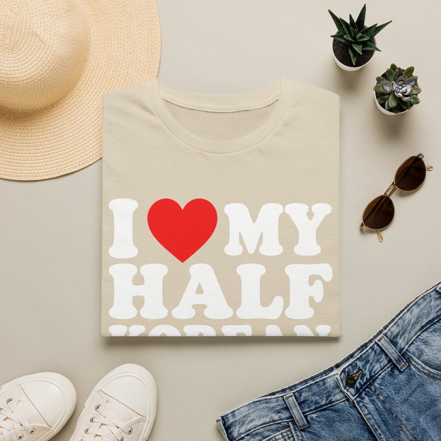 I LOVE MY HALF KOREAN GIRLFRIEND T-SHIRT