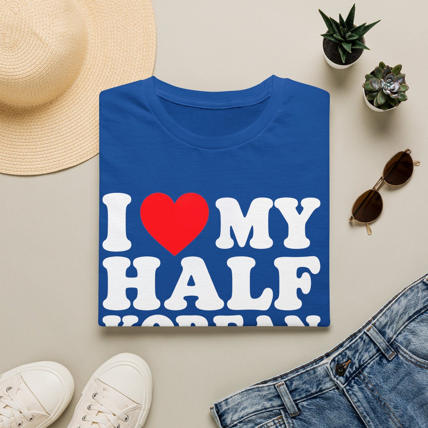 I LOVE MY HALF KOREAN BOYFRIEND T-SHIRT