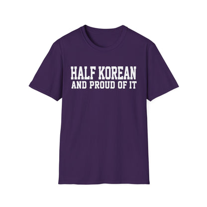 HALF KOREAN PROUD OF IT T-SHIRT