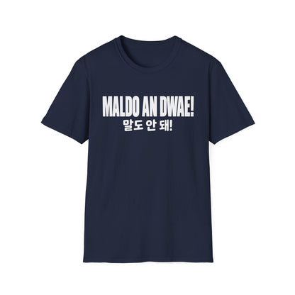 "Maldo An Dwae!" Korean Phrase T-Shirt – Bold Graphic Tee