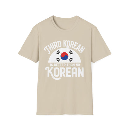 T-Shirt — "Third Korean Is Better Than No Korean" Flag Graphic