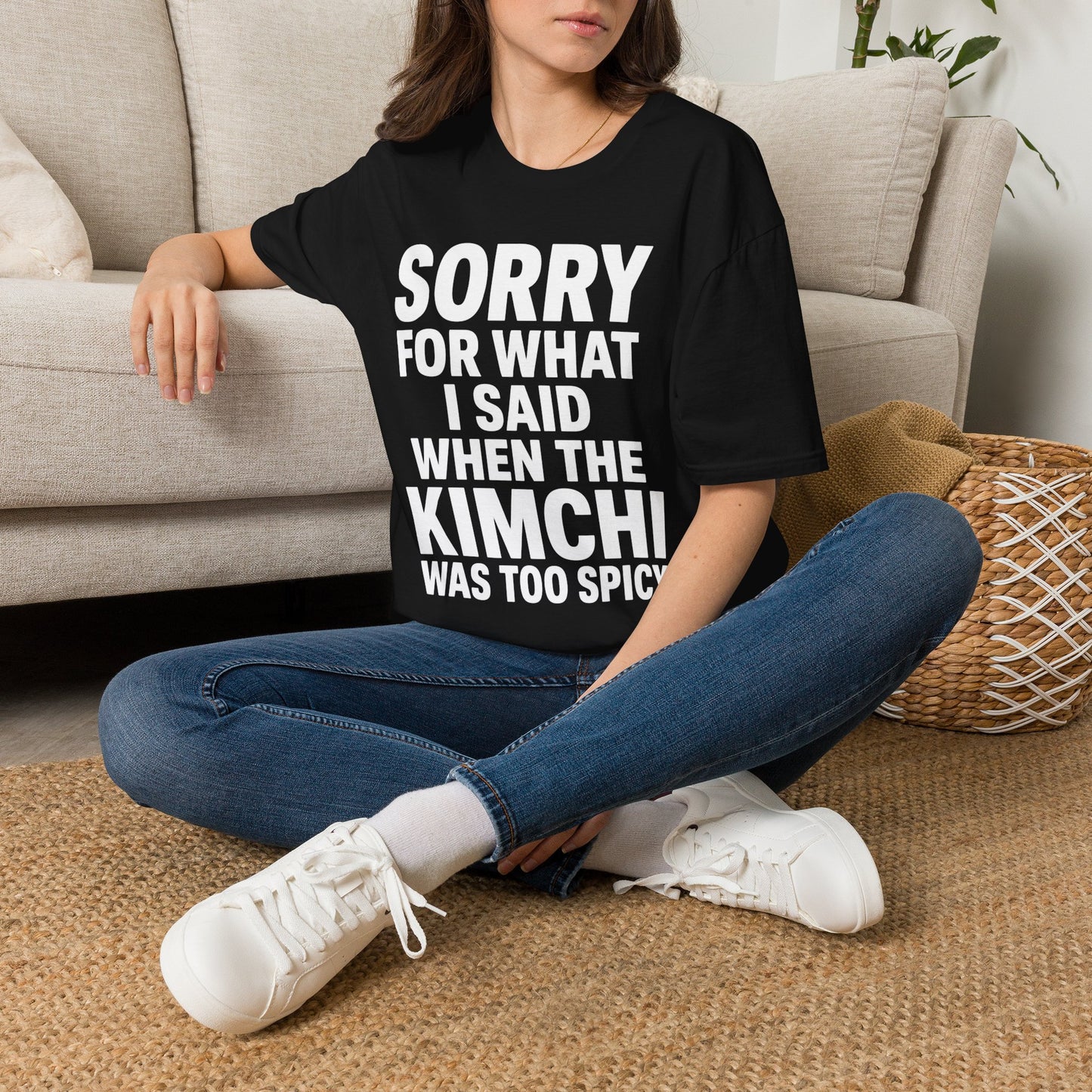 SORRY FOR WHAT I SAID T-SHIRT