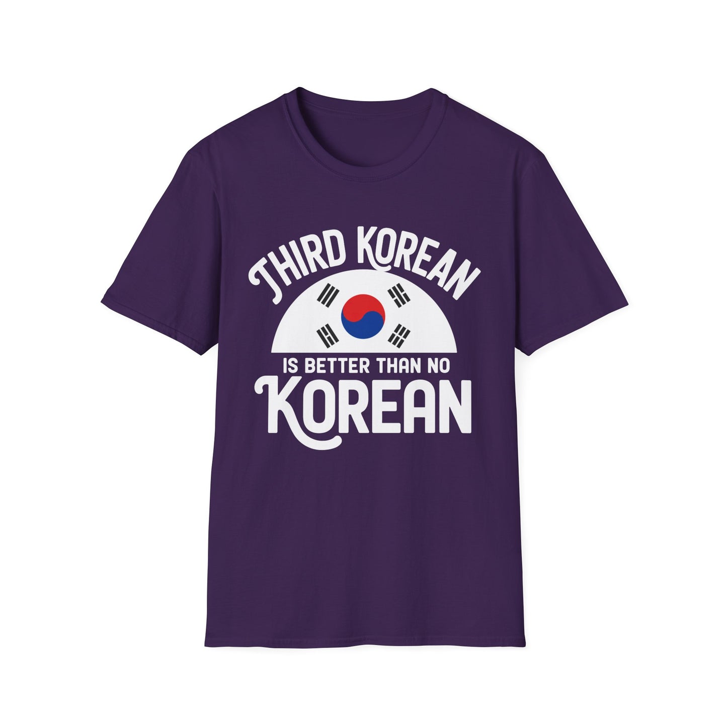 T-Shirt — "Third Korean Is Better Than No Korean" Flag Graphic