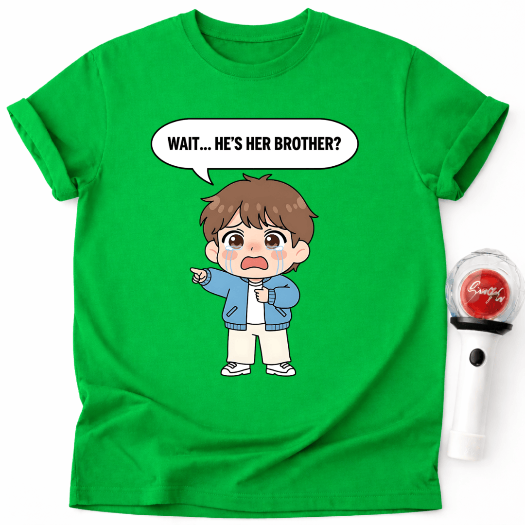 ER IST IHR BRUDER? T-SHIRT