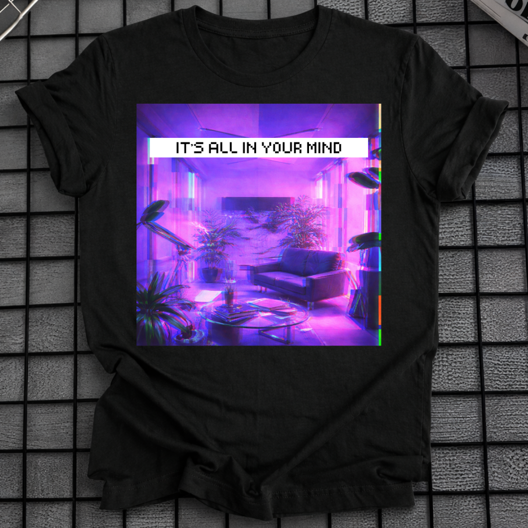 ES IST ALLES NUR IN DEINEM KOPF T-SHIRT