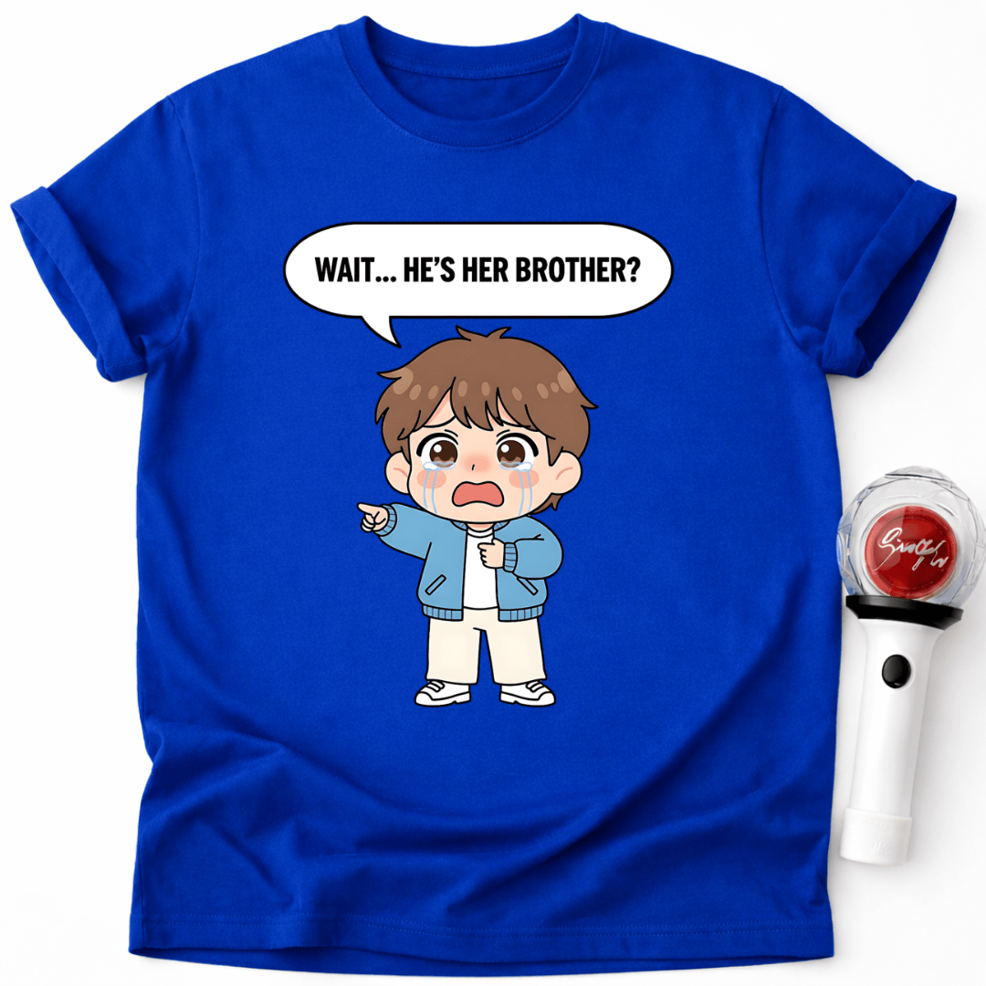 ER IST IHR BRUDER? T-SHIRT