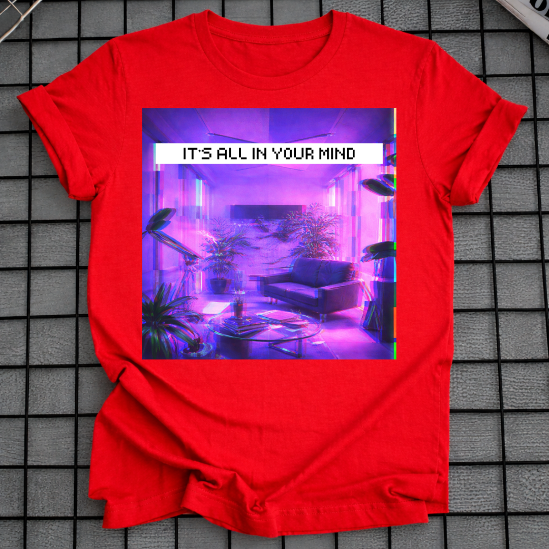 ES IST ALLES NUR IN DEINEM KOPF T-SHIRT