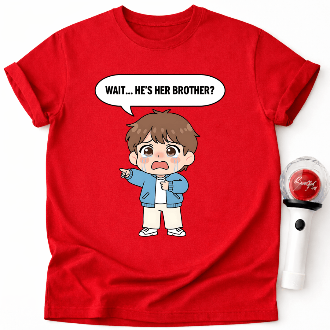 ER IST IHR BRUDER? T-SHIRT