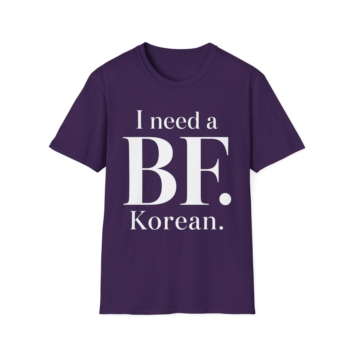 I NEED A BF. KOREAN T-SHIRT