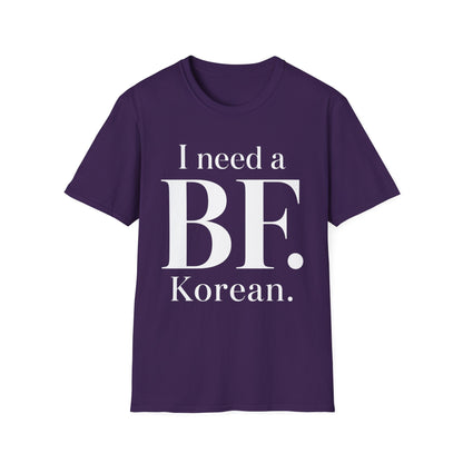 I NEED A BF. KOREAN T-SHIRT