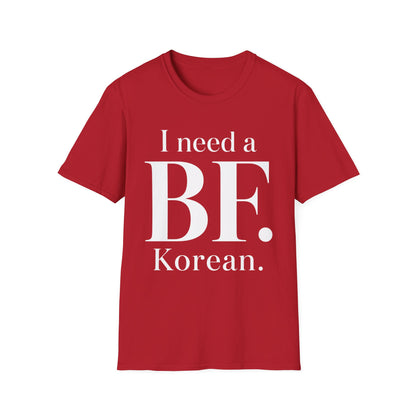 I NEED A BF. KOREAN T-SHIRT