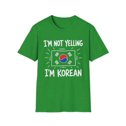 I’m Not Yelling I’m Korean T-Shirt — Funny Korean Pride Tee with South Korea Flag