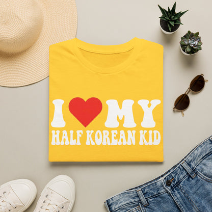 T-Shirt — I  My Half Korean Kid | Cute Family Pride Tee for Parents & Relatives
