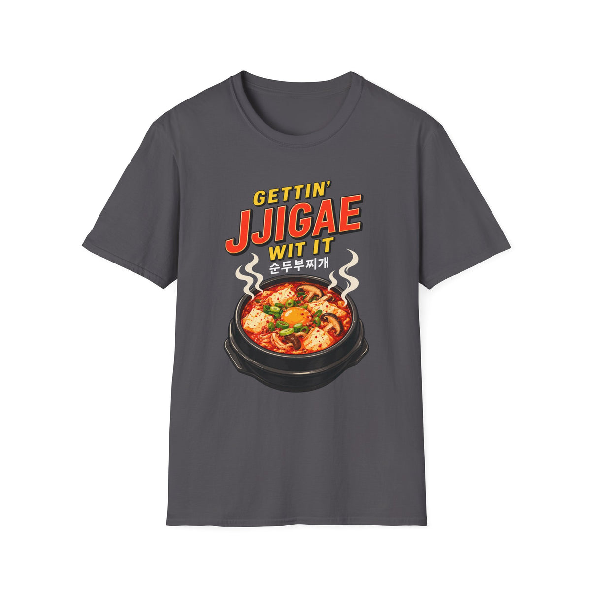 Jjigae T-Shirt — "Gettin' Jjigae Wit It" Korean Stew Graphic Tee