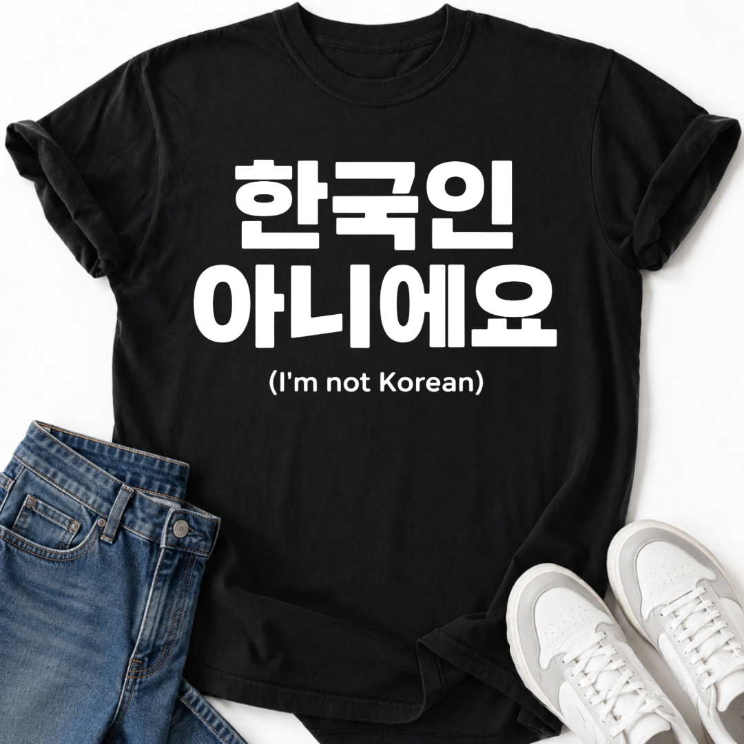 NOT KOREAN T-SHIRT