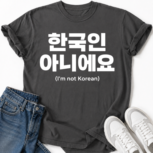 NOT KOREAN T-SHIRT