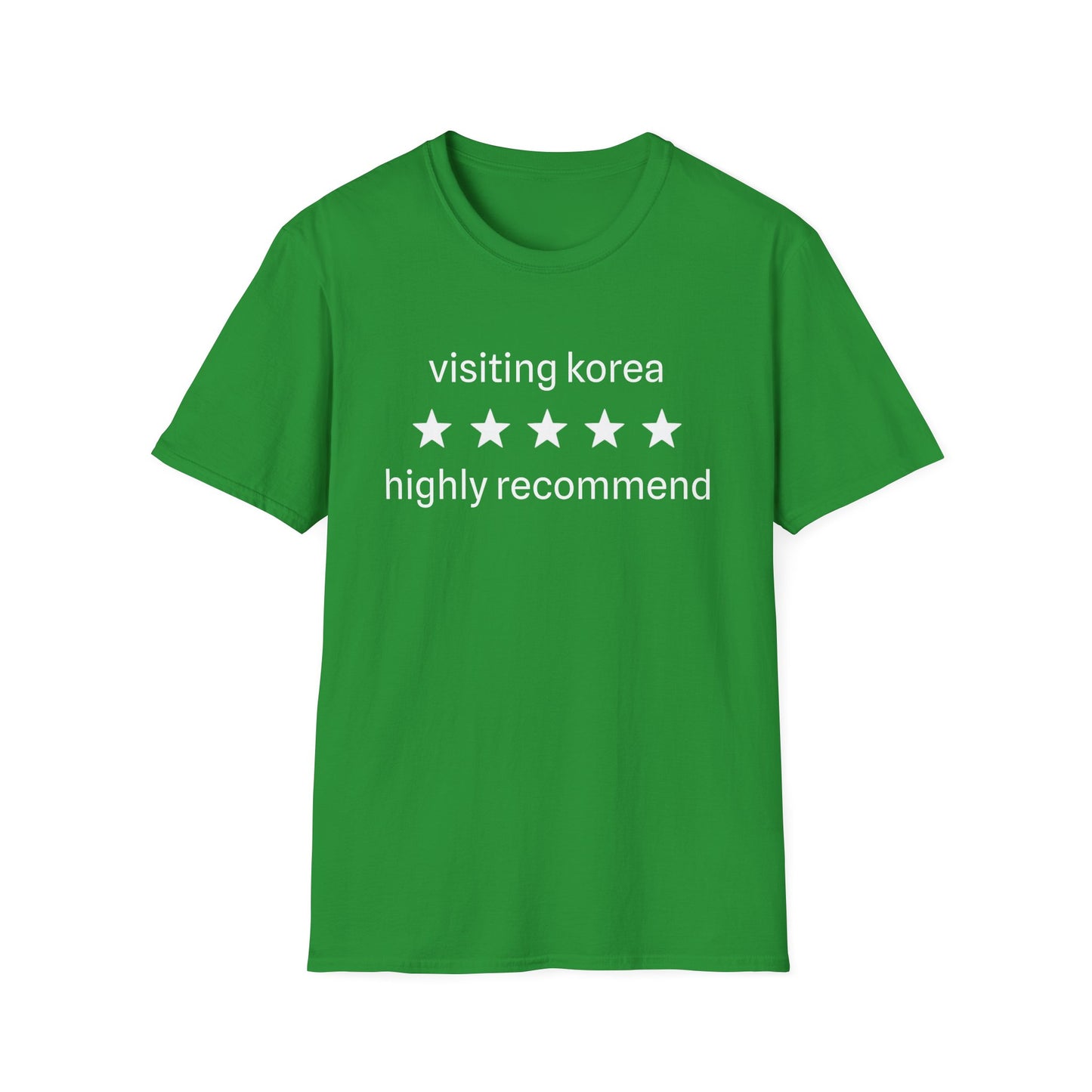 T-Shirt — "Visiting Korea  Highly Recommend" Travel Tee