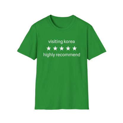 T-Shirt — "Visiting Korea  Highly Recommend" Travel Tee