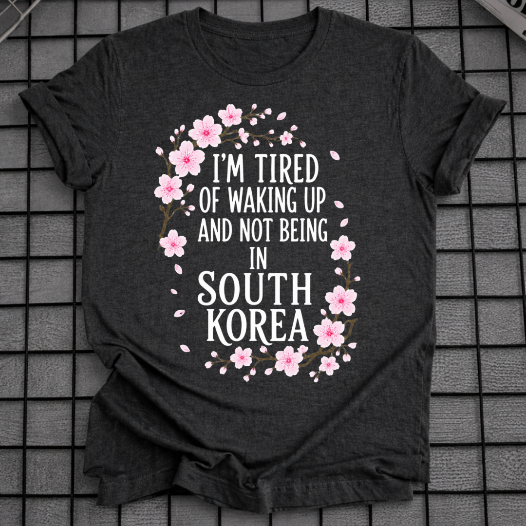 WAKING UP IN SOUTH KOREA T-SHIRT