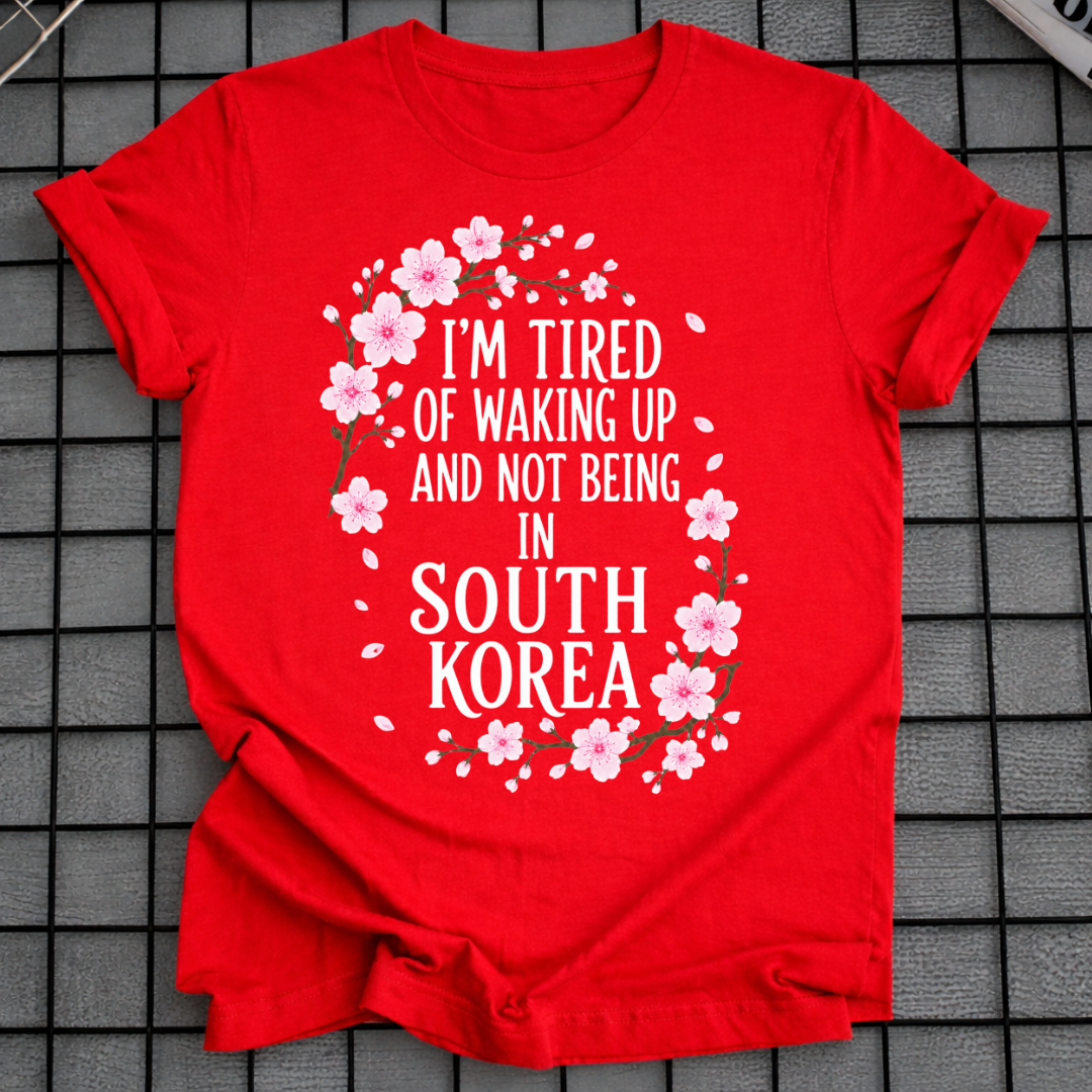 WAKING UP IN SOUTH KOREA T-SHIRT