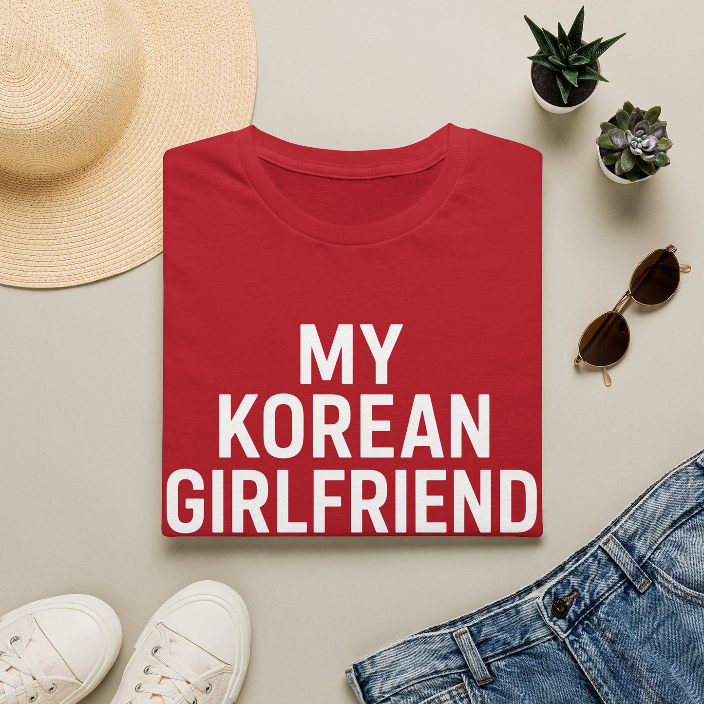 MY KOREAN GIRLFRIEND SI HOTTER THAN YOU T-SHIRT