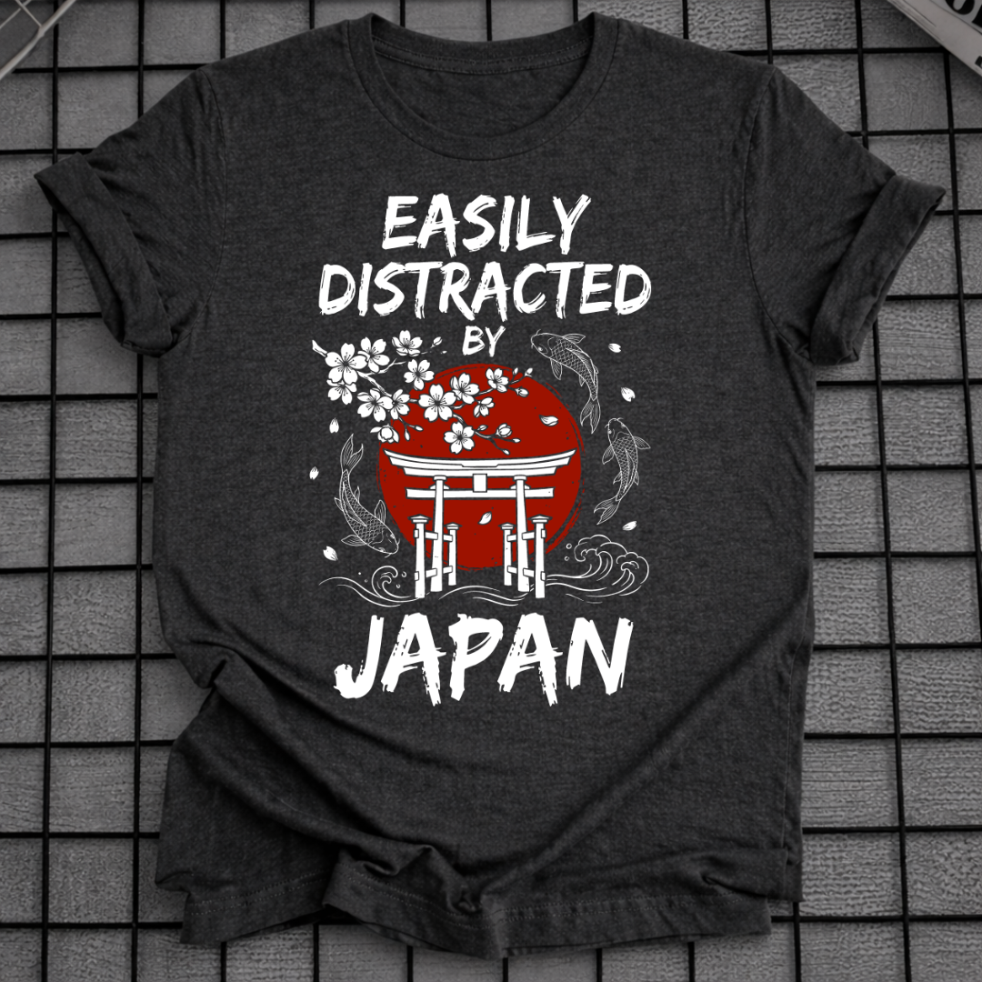 EASILY DISTRACTED BY JAPAN T-SHIRT