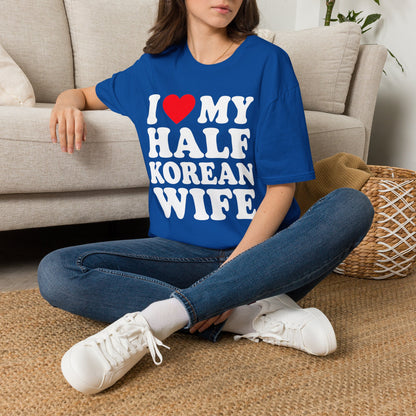 I LOVE MY HALF KOREAN WIFE T-SHIRT