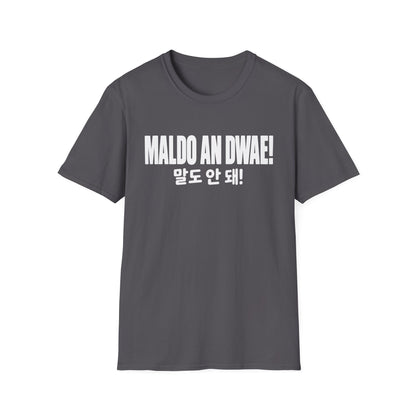 "Maldo An Dwae!" Korean Phrase T-Shirt – Bold Graphic Tee