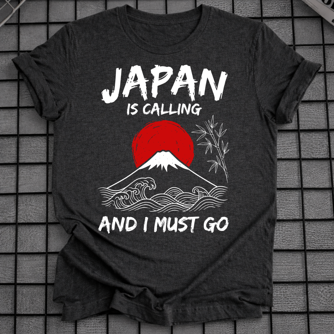 JAPAN IS CALLING T-SHIRT