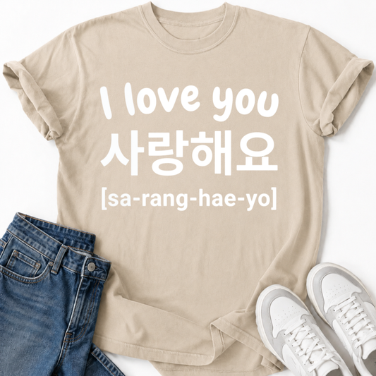 I LOVE YOU SARANGHAEYO T-SHIRT