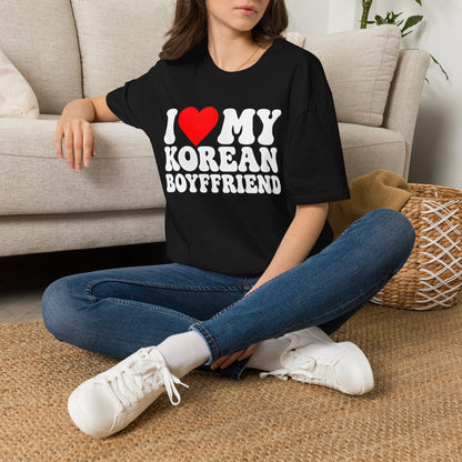 I LOVE MY KOREAN BOYFRIEND T-SHIRT