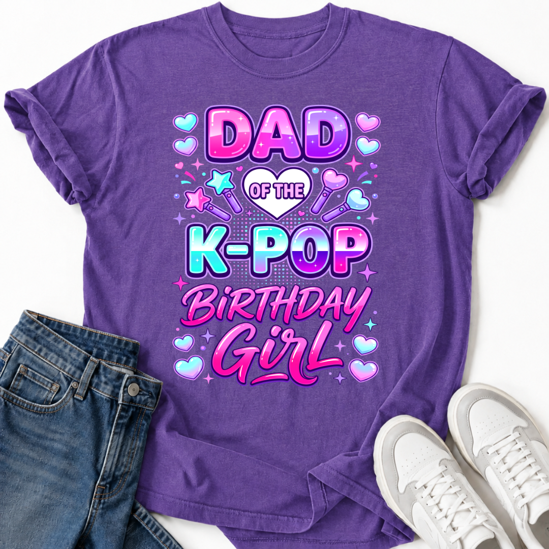 DAD K-POP BIRTHDAY GIRL T-SHIRT