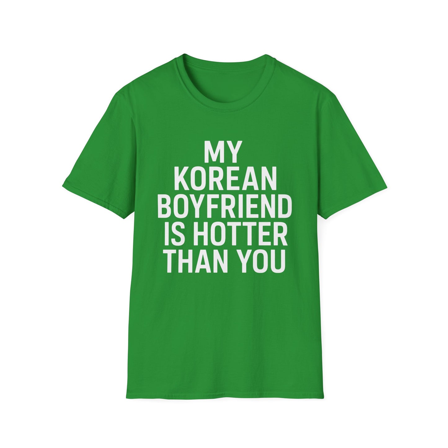 T-Shirt — "My Korean Boyfriend Is Hotter Than You" Graphic Tee